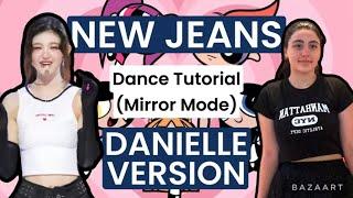 NewJeans New Jeans- Dance Tutorial DANIELLE version