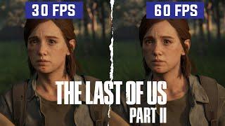 The Last of Us Part II PS5 Direct Comparison 30FPS vs 60FPS