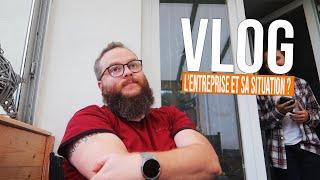  1581 - NOTRE ENTREPRISE  POINT DE SITUATION VLOG FAMILLE NOMBREUSE