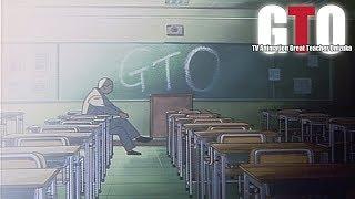 GTO the Animation - Ending 2  Shizuku