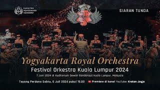 SIARAN TUNDA Yogyakarta Royal Orchestra – Festival Orkestra Kuala Lumpur 2024