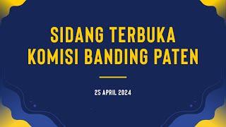 Sidang Terbuka Komisi Banding Paten