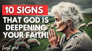10 Signs That God is Deepening Your Faith Christian Motivation