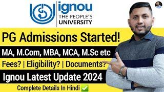 Ignou PG Admission 2024  Full Details  Ignou Admission 2024 January  Ignou Admission Process