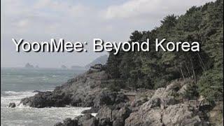 Korean Adoption Stories  YoonMee Beyond Korea  Adoption Documentary Film