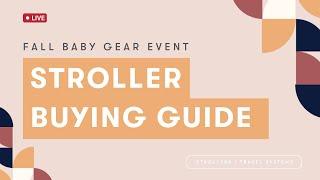 The Ultimate Stroller Buying Guide  Fall Baby Gear Event