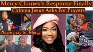 Mercy Chinwo Finally Responds? As Chioma Jesus Asks Fans To Pray For Her.