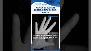 Kakek 70 Tahun Terpergok Masuk Kamar & Coba Rudapaksa Nenek 90 Tahun Kini Kondisi Keduanya Drop