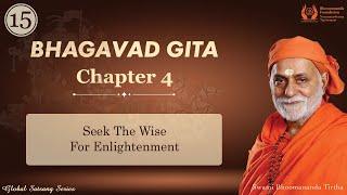 134 - Seek the Wise for enlightenment  Bhagavad Gita  Swami Bhoomananda Tirtha