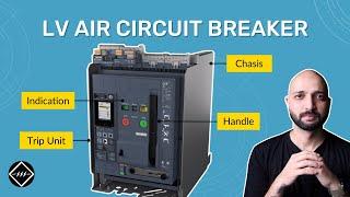 Components of LV Power Circuit Breaker  TheElectricalGuy