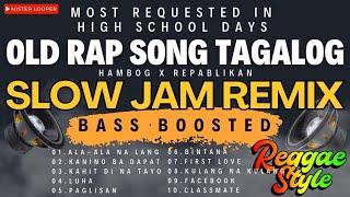 Most Requested Old Rap Song Tagalog Slow Jam Remix Bass Boosted Reggae Style