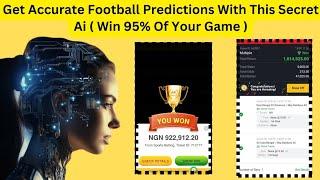 Get Accurate Football Predictions With This Secret Ai  Win 95% Of Your Game 