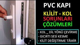 kapı kiliti kolu değiştirme sökme takma tamir  pimapen pvc plastik kapı sorunlarına çözümler