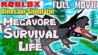 Roblox Dinosaur Simulator - Megavore Survival Life FULL MOVIE