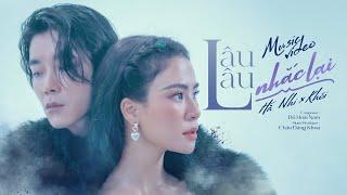 LÂU LÂU NHẮC LẠI  Hà Nhi ft Khói  Official Music Video