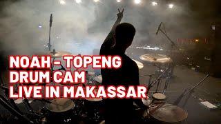 NOAH - Topeng Drum Cam Live Makassar