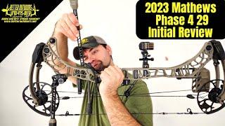 Mathews Archery Phase 4 29™ Initial Review