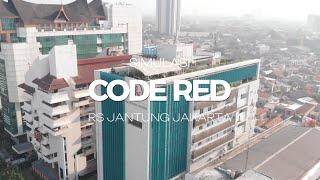 SIMULASI CODE RED RS JANTUNG JAKARTA 