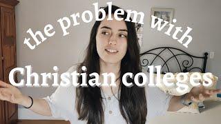 the problem with christian colleges