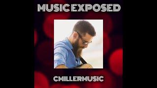 Music Exposed Episode 28  CMillerMusic