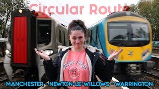 Manchester - Newton-le-Willows - Warrington  Circular Route