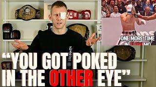 You Think I Faked The Eye Poke???