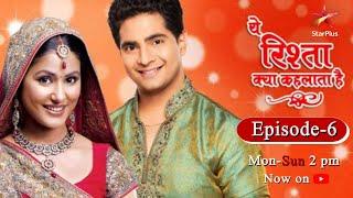 Yeh Rishta Kya Kehlata Hai  Season 1  Episode 6