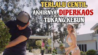 DIPERKAOS TUKANG KEBUN KARENA SOK KECENTILAN‼️ Alur Cerita Film