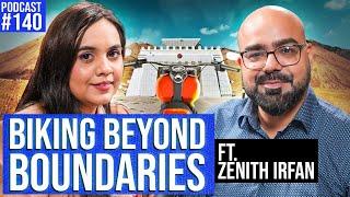 Biking Beyond Boundaries ft. Zenith Irfan  Junaid Akram Podcast#140