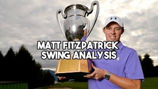 Matt Fitzpatrick Swing Analysis