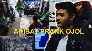 AKIBAT PRANK OJOL