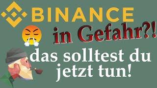 Binance in Gefahr? Was du tun solltest