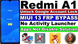 Redmi A1 FRP Bypass - Apps Not Disable Solution - Without Pc 2023 Google Play Service Not Disable