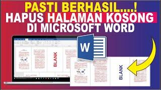 Cara Menghapus Halaman Kosong yang Tidak Bisa Dihapus di Microsoft Word  Hapus Blank Page di Word