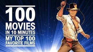  100 MOVIES IN 10 MINUTES  My Top 100 Favorite Films 