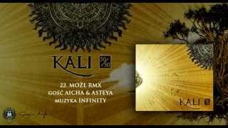 22. Kali ft. Aicha & Asteya - Może remix Infinity