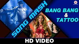 Bang Bang & Tattoo  Mash Up  Hrithik Roshan - Katrina Kaif - Lauren Gottlieb Remix - ABCD 2