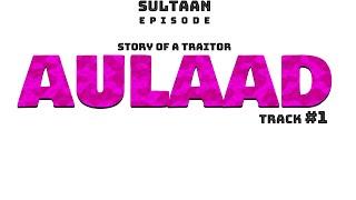 SULTAAN DHILLON - Aulaad Official Audio  Explicit Version  Latest Punjabi Song 2020