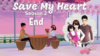 Save My Heart Season 2  End  Sakura School Simulator