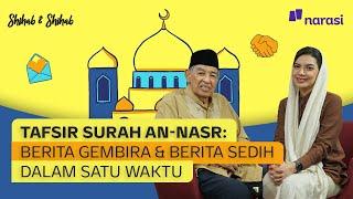 Tafsir Surah An-Nasr Berita Gembira & Berita Sedih dalam Satu Waktu  Shihab & Shihab