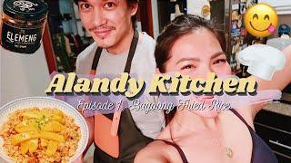 ALANDY KITCHEN Episode 1 Bagoong Fried Rice • Adrian & Joselle Alandy