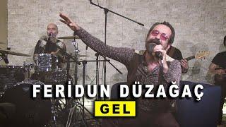 Feridun Düzağaç - Gel Canlı Performans