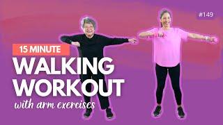 15 minute Walking Workout with arms  Walking for beginners seniors