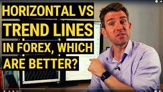 Horizontal vs Trend Lines in Forex Which Are More Important? 