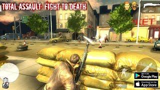 TOTAL ASSAULT Fight to Death Android Gameplay Episode 1to7