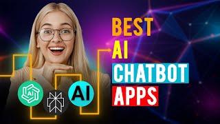 Best AI Chatbot Apps iPhone & Android Which is the Best AI Chatbot App?