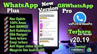 Veri Terbaru - WhatsApp Plus 20.19 Dan GBWhatsApp Pro v20.19 