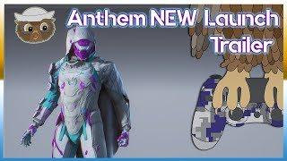 Anthem News  Launch Trailer + Release Date 22Feburary2019