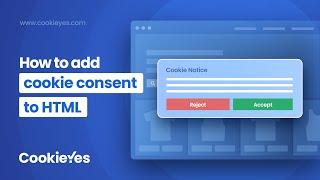 How to add cookie consent banner to HTML websites? - CookieYes