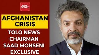 Exclusive Chairman Of Afghanistans Tolo News Saad Mohseni Speaks On Talibans Takeover